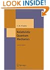 Relativistic Quantum Mechanics (Theoretical and Mathematical Physics)