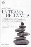 LA TRAMA DELLA VITA (Nuovi saggi Bollati Boringhieri)