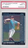 1999 AJ Burnett Bowman Chrome Baseball MLB Rookie Cards - Professionally Graded a PSA 9 (Toronto Blue Jays)