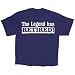 The Legend Has Retired T-Shirt