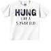 Hung Like a 5 Year Old Toddler T-Shirt