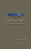 All They Had - Stories of War and Its Aftermath