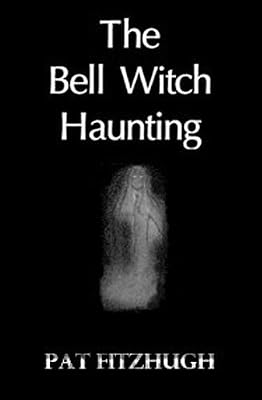 The Bell Witch Haunting