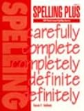 Spelling Plus:  1000 Words toward Spelling Success