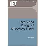 Theory and Design of Microwave Filters (IEE  Electromagnetic Waves Series) book cover