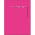 Simply She: I Make Things Happen - Notes to Go Blank Journal by  Maria Peevey