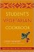 Books : Student's Vegetarian Cookbook, Revised: Quick, Easy, Cheap, and Tasty Vegetarian Recipes [Paperback]