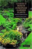 Handbook of North European Garden Plants: With Keys to Families and Genera