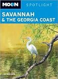 Moon Spotlight Savannah & the Georgia Coast2nd (second) edition Text Only