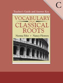 by norma fifer vocabulary from classical roots teachers guide and answer key book c