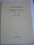 John Philip Edmond : bookbinder, librarian and bibliographer of Aberdeen 1850-1906 : a short biography