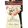 The Marshal Takes a Bride (The Charity House Series #1) (Steeple Hill Love Inspired Historical #26)