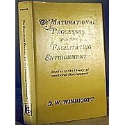 Maturational Processes and the Facilitating Environment: Studies in the Theory of Emotional Development