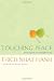 Touching Peace: Practicing the Art of Mindful Living