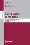 Active Media Technology: 5th International Conference, AMT 2009, Beijing, China, October 22-24, 2009, Proceedings (Lecture Notes in Computer Science / ... Applications, incl. Internet/Web, and HCI)