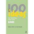 100 Ideas for Supporting Pupils With ADHD (100 Ideas) by  Geoff Kewley and Pauline Latham