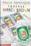 Forever Amber Brown
