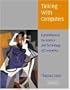 Talking with Computers: Explorations in the Science and Technology of Computing