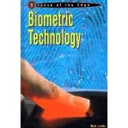 Biometric Technology (Science at the Edge)
