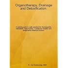 Click here to buy Organotherapy, Drainage and Detoxification. by NMD. Dr. Joe Rozencwajg.