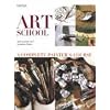 Art School: A Complete Painter's Course