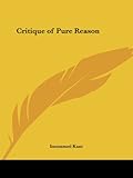 The Critique of Pure Reason (1890)