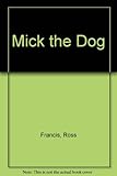 Mick the dog
