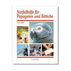 Notfallhilfe f�r Papageien und Sittiche