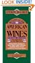 Buyer's Guide to American Wines: The Right Wine for the Right Price