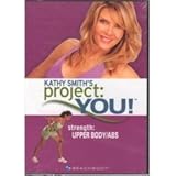 KATHY SMITH’S project: YOU! strength:UPPER BODY/ABS