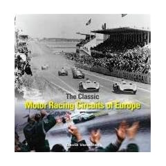 The Classic Motor-racing Circuits of Europe
