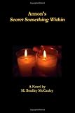 Annon's Secret Something Within