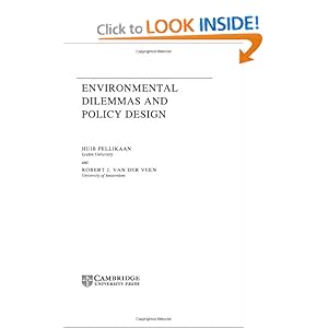 Environmental Dilemmas and Policy Design Huib Pellikaan, Robert J. Van Der Veen