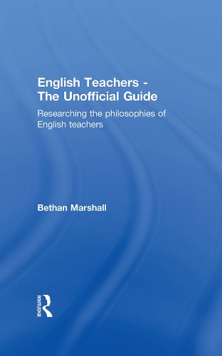 English Teachers - The Unofficial Guide: Researching the Philosophies of English Teachers