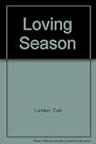 The loving season