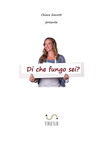 Di che fungo sei? (Italian Edition)