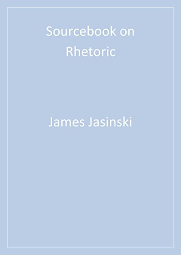 Sourcebook on Rhetoric (Rhetoric and Society series)