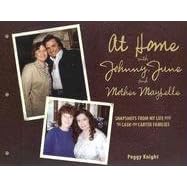 At Home with Johnny, June and Mother Maybelle: Snapshots from My Life with the Cash and Carter Families
