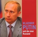 Produkt-Bild: Wladimir Putin und das Moderne Russlan