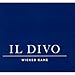 Il Divo, Wicked Game: Special Edition, 発売中