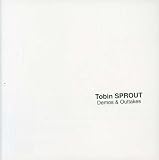 Tobin Sprout - Demos and Outtakes