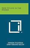How To Live In The Woods