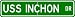 USS INCHON MCS 12 Street Sign - Navy