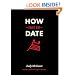 How Not to Date