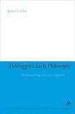Heidegger's Early Philosophy: The Phenomenology of Ecstatic Temporality (Continuum Studies in Continental Philosophy): The Phenomenology of Ecstatic Temporality ... Studies in Continental Philosophy)