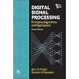 Digital Signal Processing 4th Edition by John G. Proakis and Dimitris K Manolakis