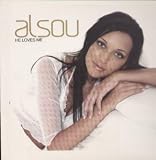 ALSOU / HE LOVES ME