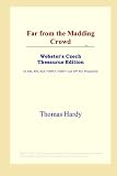Far from the Madding Crowd (Webster's Czech Thesaurus Edition)