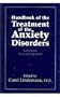Handbook of the Treatment of the Anxiety Disorders