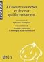 A l'�coute des b�b�s et de ceux qui les entourent